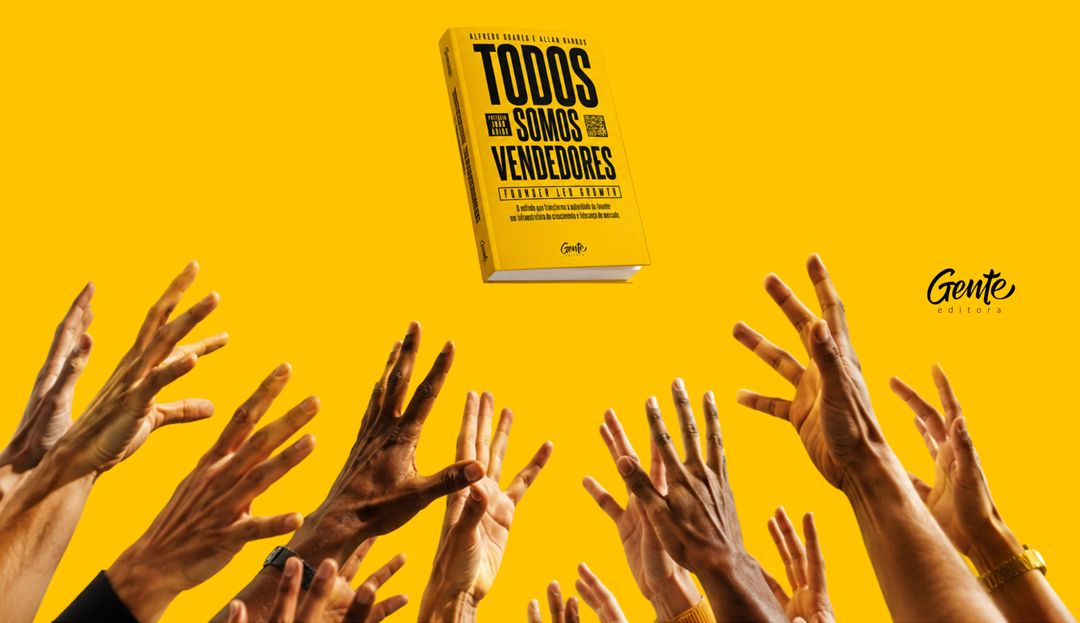 Mãos erguidas em direção ao livro Todos Somos Vendedores, com o logo da Editora Gente